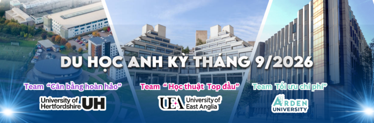 Du học Anh kỳ tháng 9/2026: Nên chọn University of Hertfordshire, University of East Anglia hay Arden University?